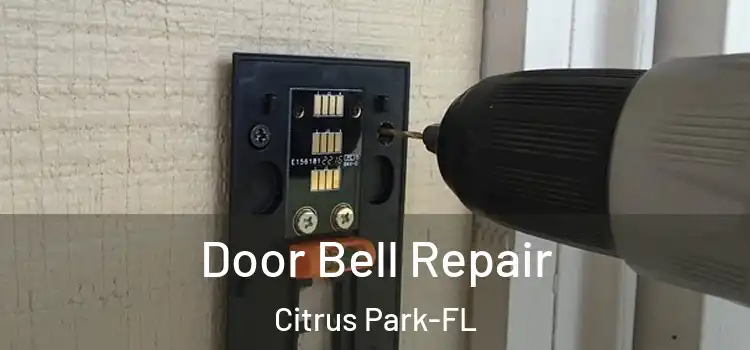 Door Bell Repair Citrus Park-FL